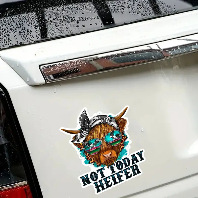 "Not Today Heifer"  Vinyl Decal / Sticker