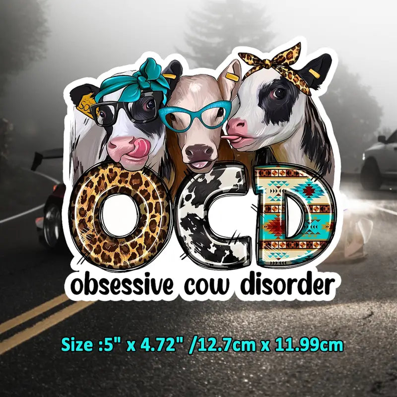 OCD Decal - "Obsessive Cow Disorder"