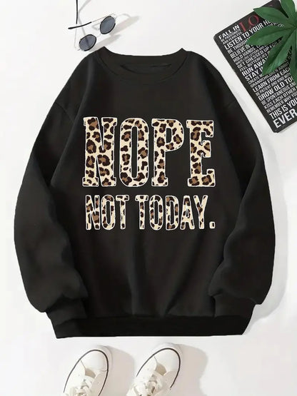 Womens "Nope, Not Today" Sweatshirt