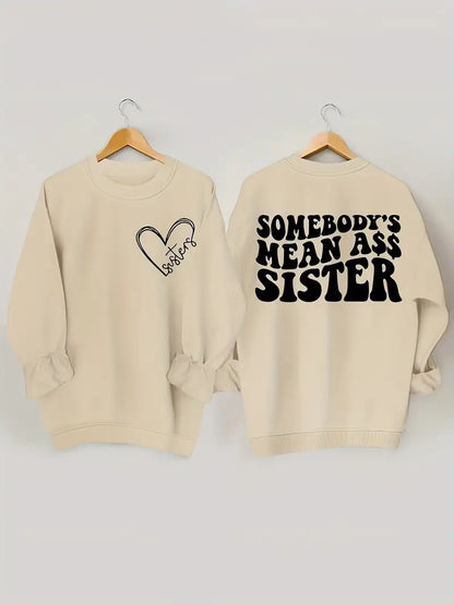 Plus Sized "Somebody's Mean A$$ Sister" Sweatshirt