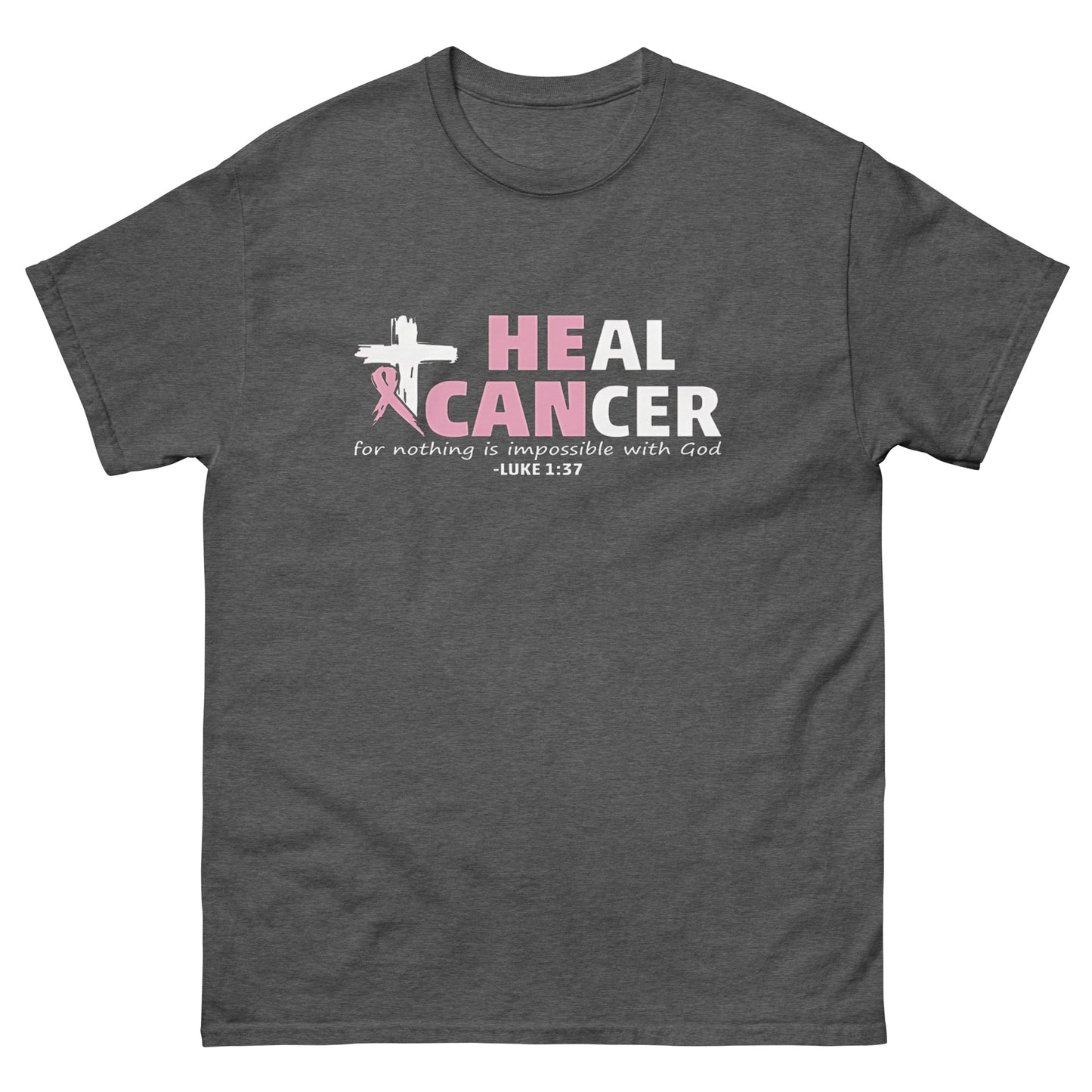 Unisex classic tee - He Can Breast Cancer Shirt